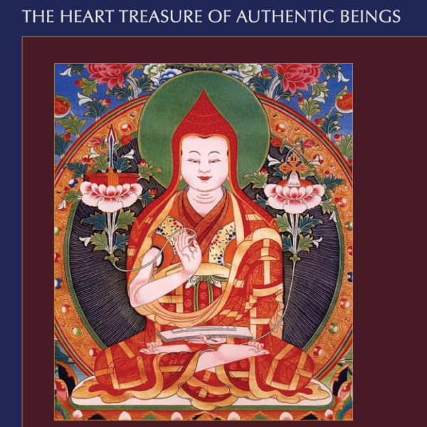 Advice to Kunzang Chögyal  / The Heart Treasure of Authentic Beings